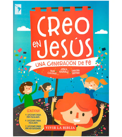 Creo en Jesús | Una Generación de Fe