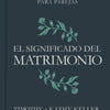 Significado Del Matrimonio 365 devocionales para parejas