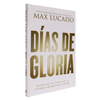 DÍAS DE GLORIA