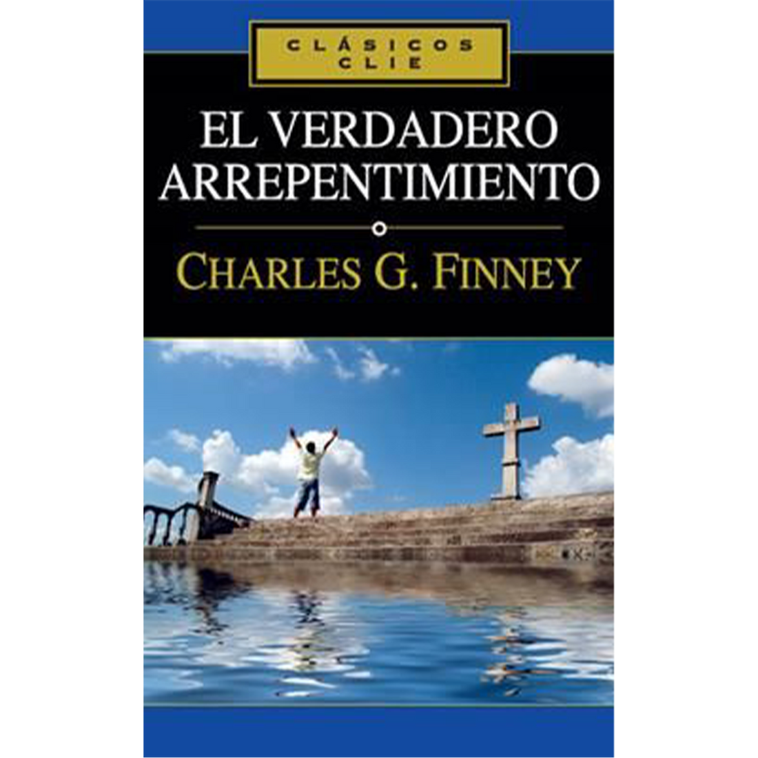 ARREPENTIMIENTO – COLECCIÓN CLÁSICOS CLIE ARREPENTIMIENTO – COLECCIÓN CLÁSICOS CLIE